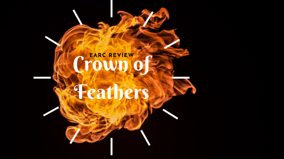Crown of Feathers eARC&nbsp;Review