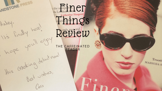 Finer Things Review