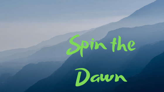 Spin the Dawn