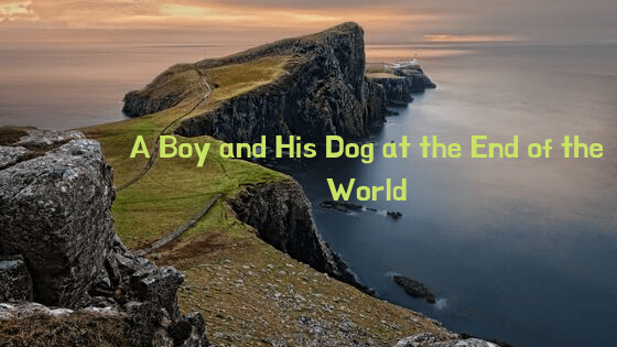 A Boy and His Dog at the End of the World&nbsp;Review