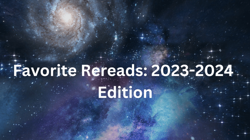 Some Of My Favorite&nbsp;Re-Reads