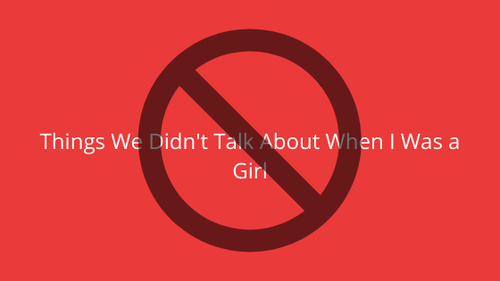 Things We Didn’t Talk About When I Was a Girl ARC&nbsp;Review