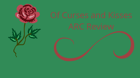 Of Curse and Kisses ARC Review