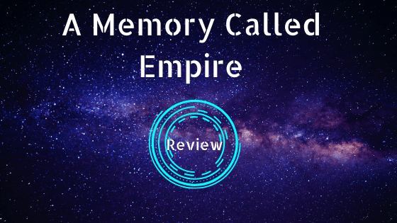 A Memory Called Empire&nbsp;Review