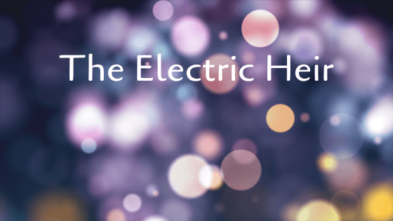 The Electric Heir – Blog&nbsp;Tour