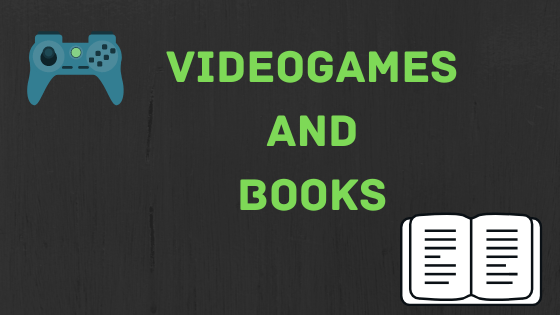 Videogames and Books&nbsp;#4