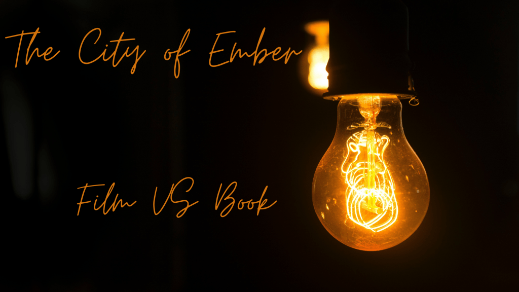 The City of Ember: Film VS. Book