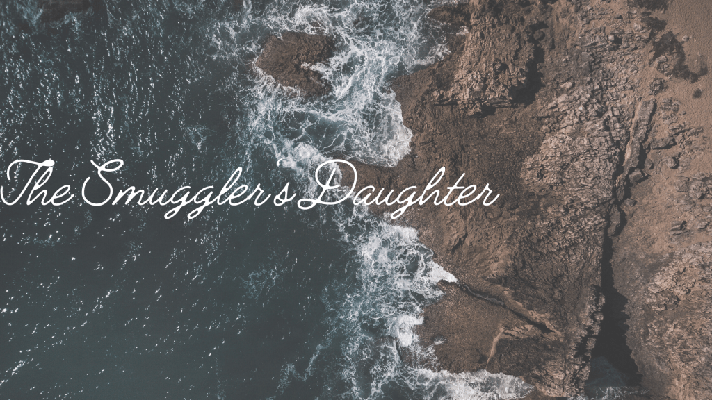 The Smuggler’s Daughter – Blog&nbsp;Tour