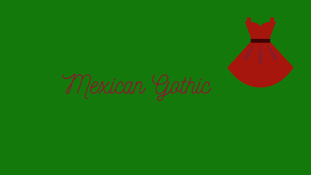 Mexican Gothic Review