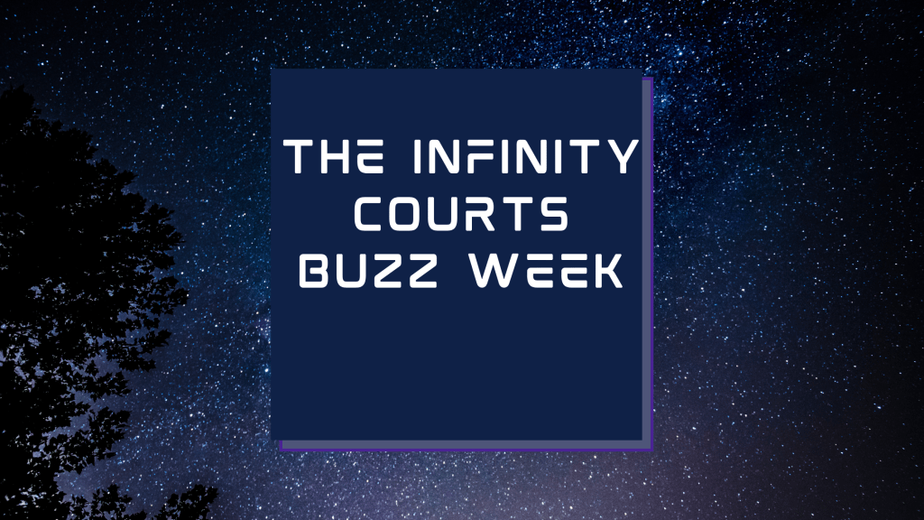 The Infinity Courts – Buzz&nbsp;Week
