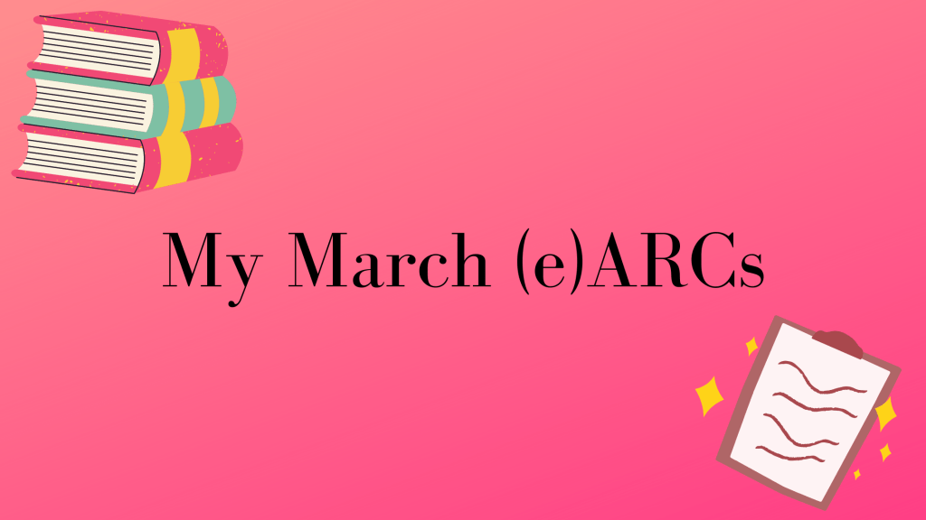 My March eARCs