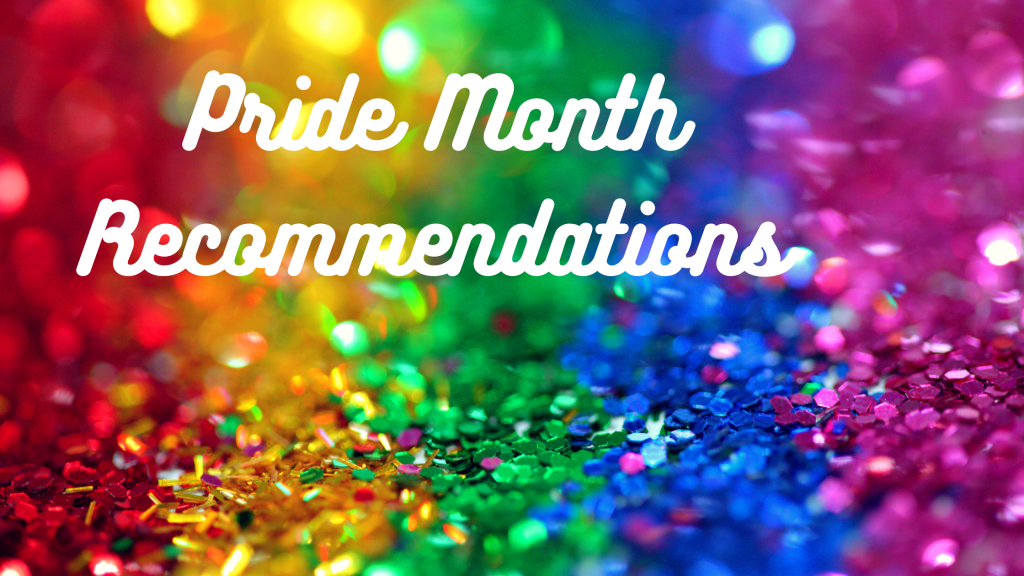 Pride Month Recommendations