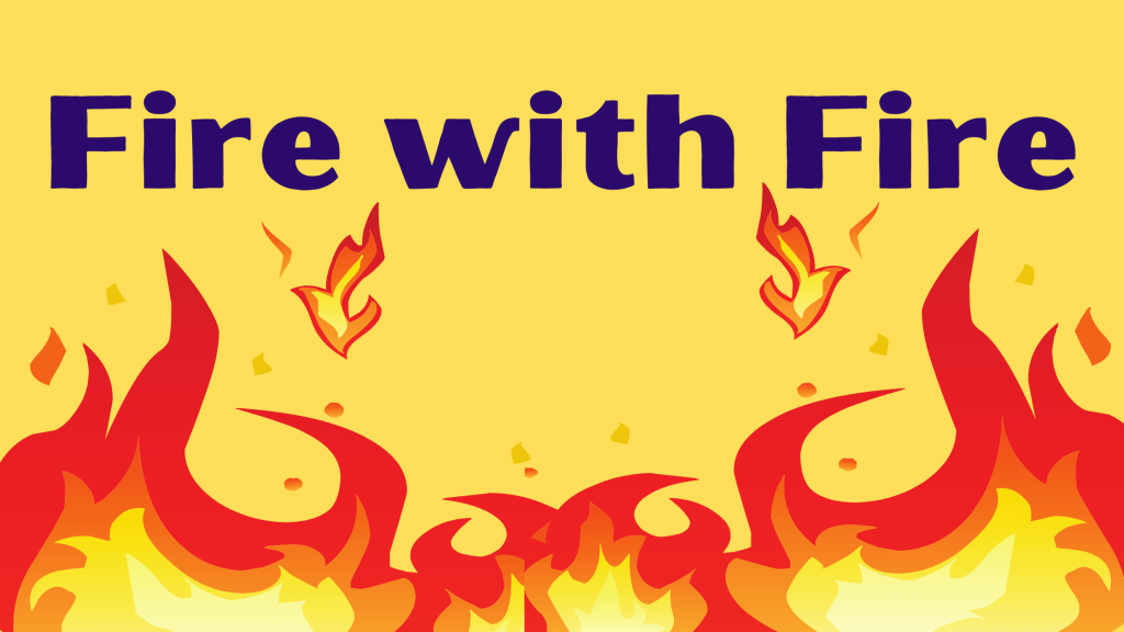 Fire with Fire&nbsp;Review