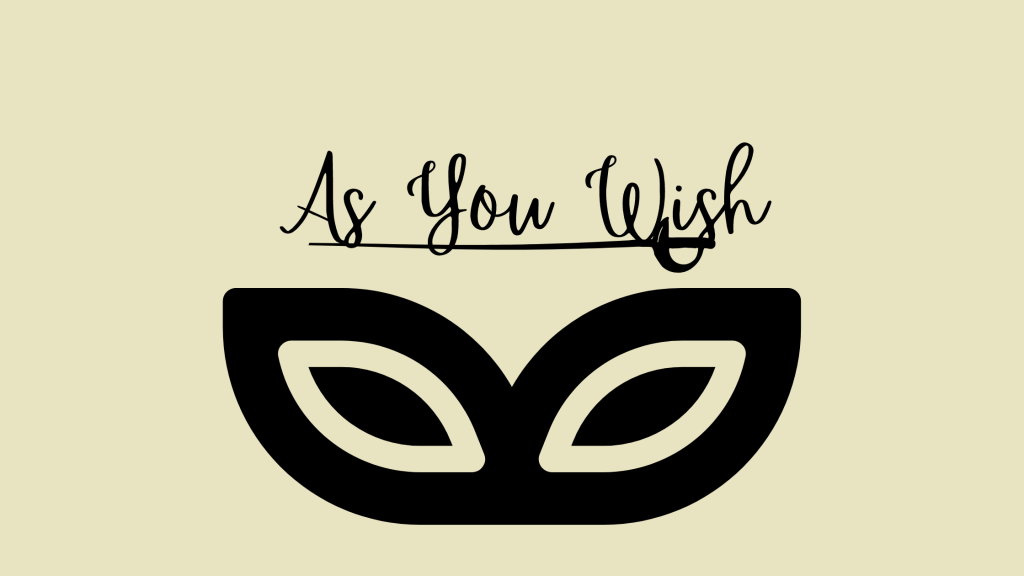 As You Wish&nbsp;Review