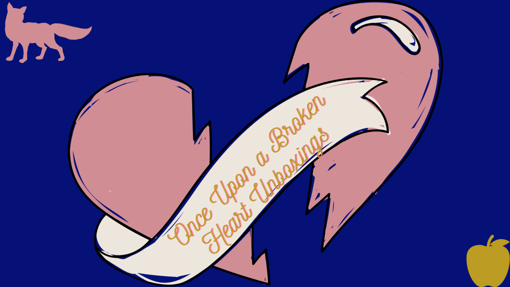 Reading Portal Co & PrettyGal Pins Once Upon a Broken Heart&nbsp;Unboxings