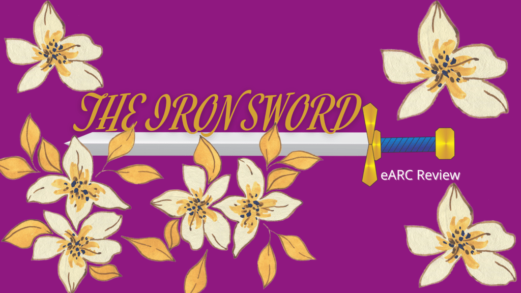 The Iron Sword eARC Review