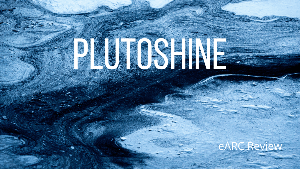 Plutoshine eARC Review
