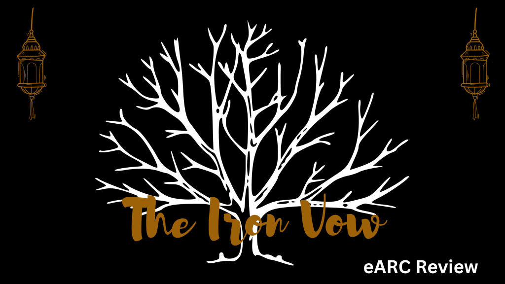 The Iron Vow eARC&nbsp;Review