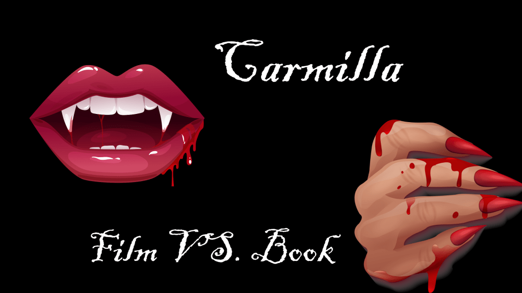 Carmilla Film VS. Book