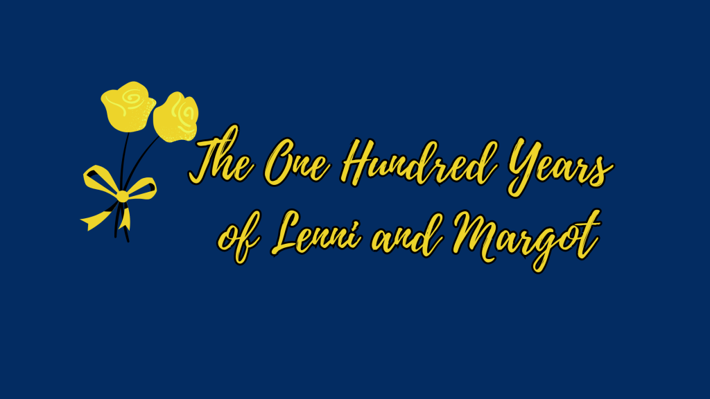 The One Hundred Years of Lenni and&nbsp;Margot